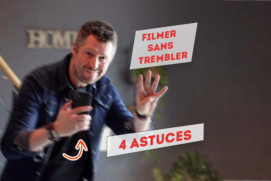 Comment filmer sans trembler ?